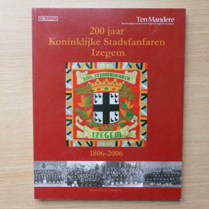 Ten Mandere - 200 jaar Kon. Stadsfanfaren Izegem (2006) (A), Envoi, Neuf
