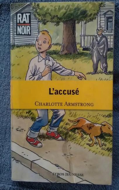 "L'accusé" Charlotte Armstrong (2004), Enlèvement ou Envoi, Fiction, Charlotte Armstrong, Utilisé