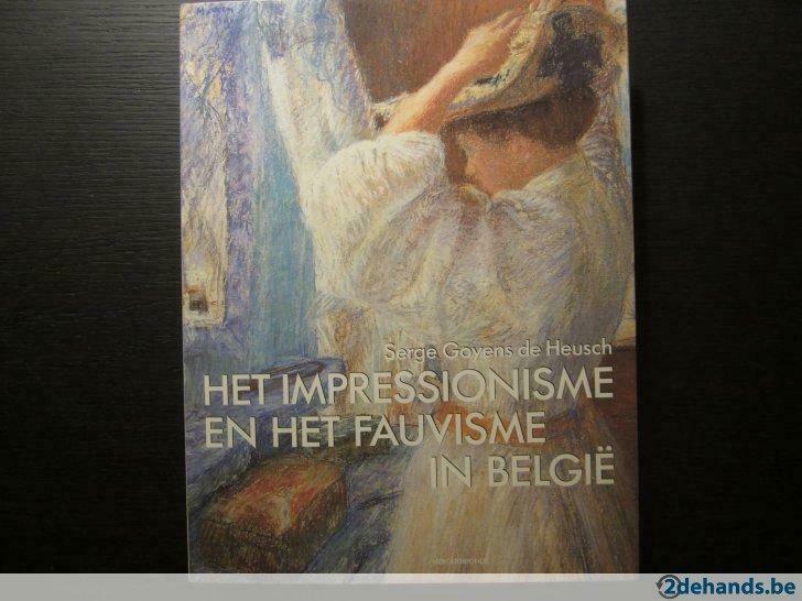 Het impressionisme en het fauvisme in België, Ophalen of Verzenden, Gelezen