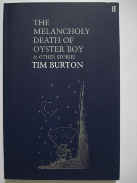 Tim Burton The Melancholy Death of Oyster Boy & Other Storie, Boeken, Verzenden, Zo goed als nieuw, Tim Burton