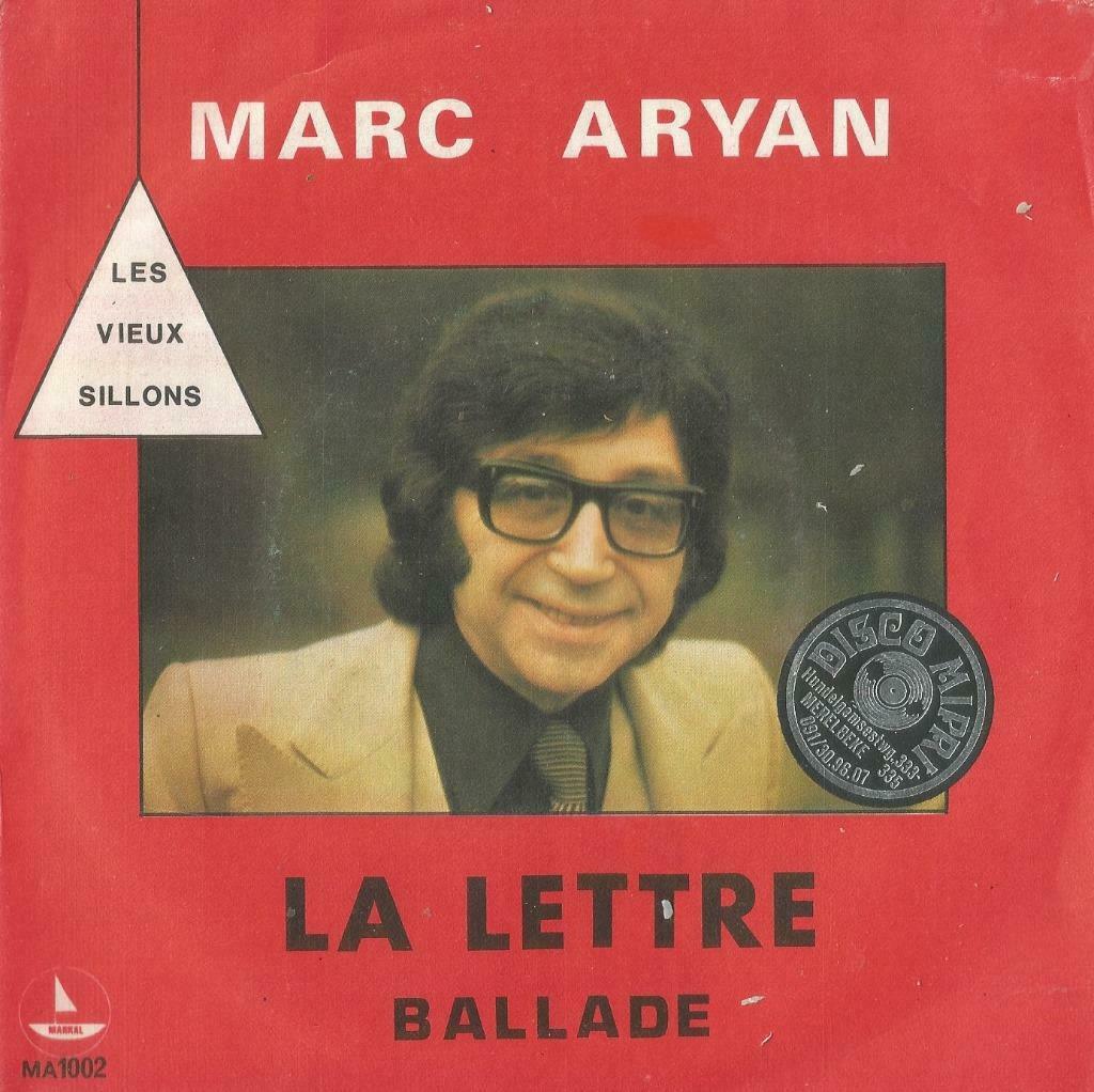 Marc Aryan – La lettre / Ballade - Single, CD & DVD, Vinyles Singles, Utilisé, Single, Pop, 7 pouces, Enlèvement ou Envoi