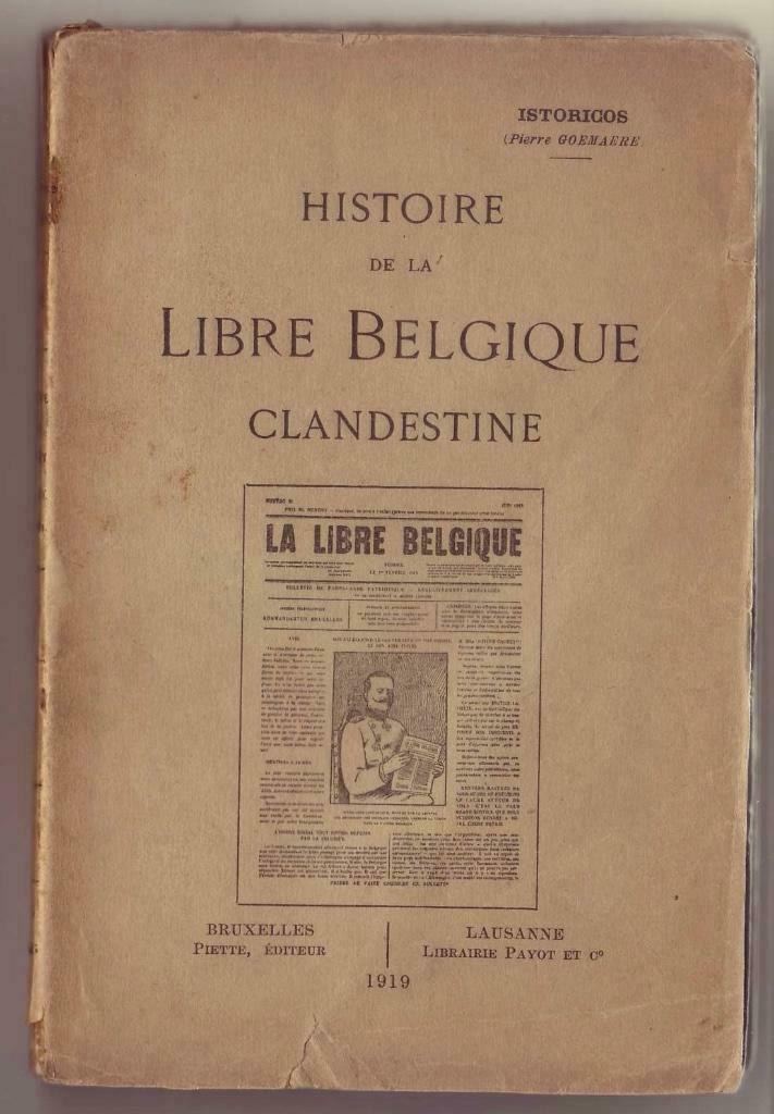 Pierre Goemaere, Histoire de la Libre Belgique Clandistine, Livres, Enlèvement ou Envoi, Utilisé, Goemaere, 20e siècle ou après