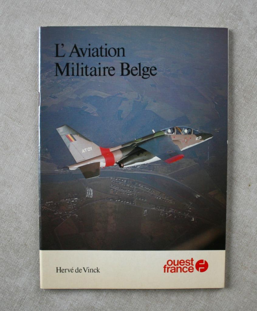 L’Aviation Militaire Belge., Livres, Armée de l'air, Enlèvement ou Envoi, Hervé de Vinck, Utilisé