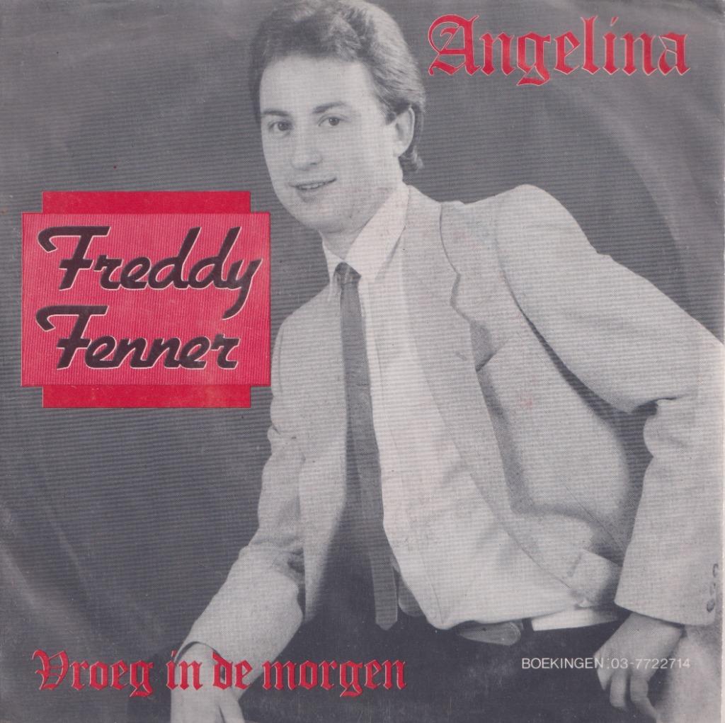 Freddy Fenner – Angelina / Vroeg in de morgen – Single, En néerlandais, Enlèvement ou Envoi, Single, Utilisé