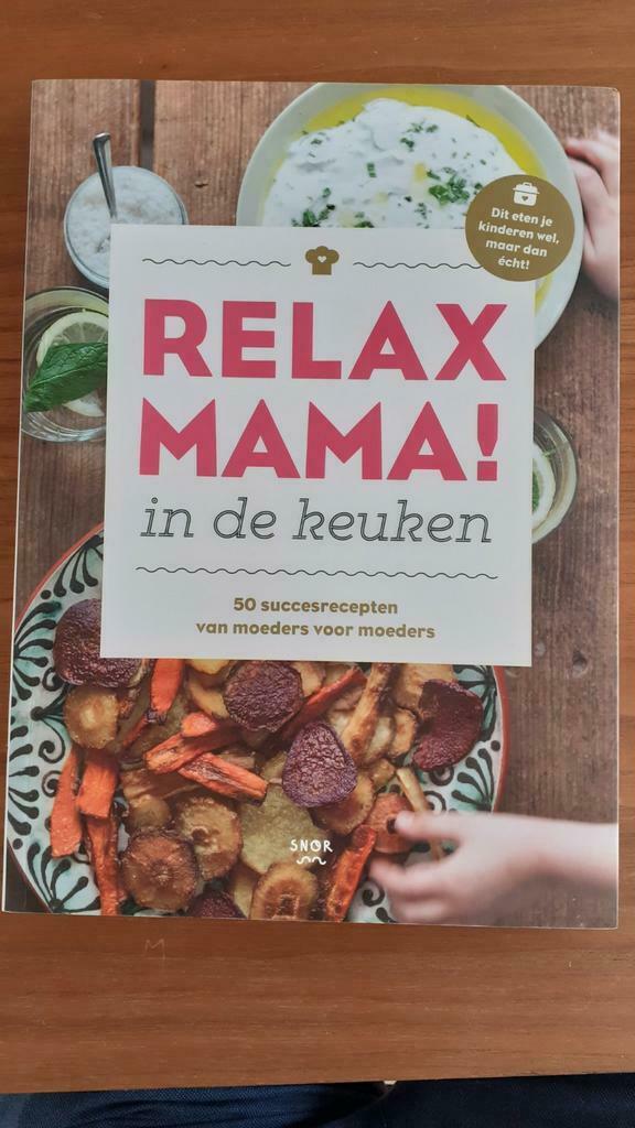 Kookboek: Relax mama! in de keuken, Dieet en Voeding, Club van relaxte moeders, Nieuw, Ophalen of Verzenden
