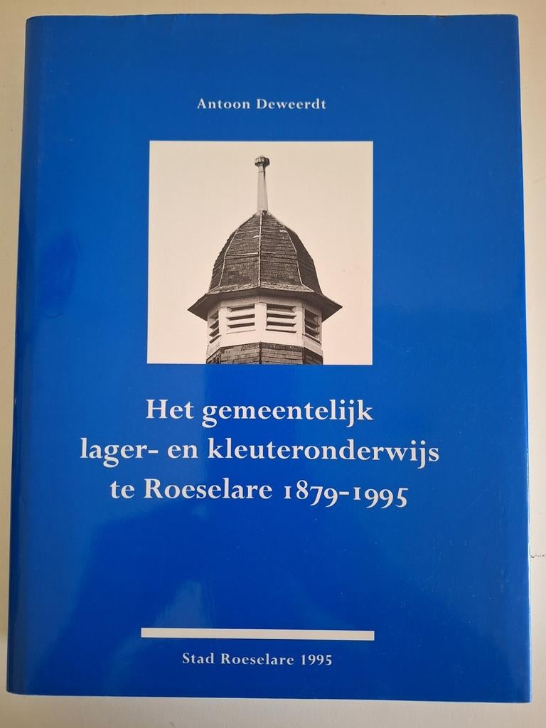 Deweerdt - het gemeentelijk lager- en kleuteronderwijs te, Boeken, Ophalen of Verzenden, Zo goed als nieuw