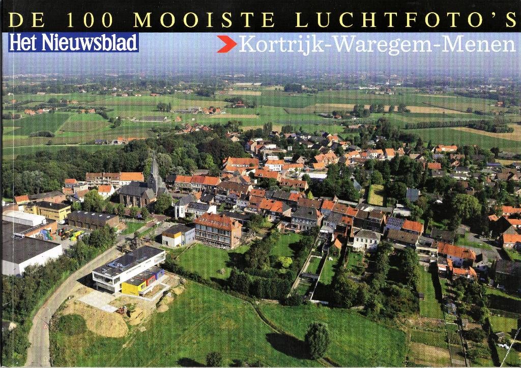 de 100 mooiste luchtfoto's Kortrijk Waregem Menen, Boeken, Ophalen