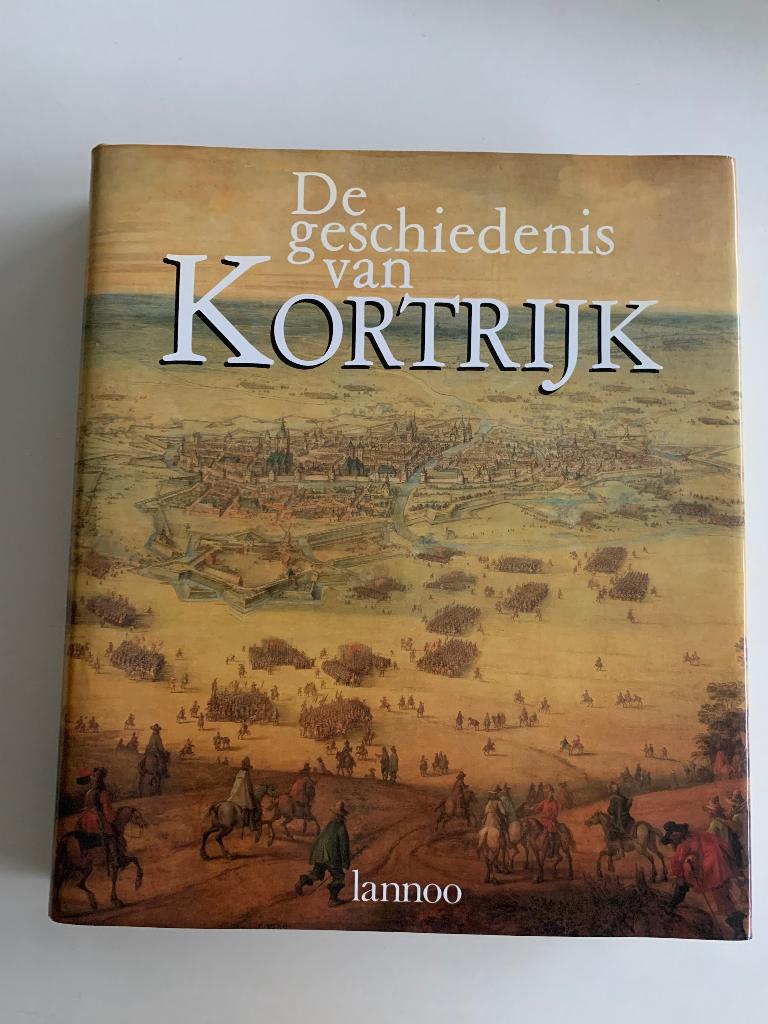 De geschiedenis van Kortrijk, 544 p., Boeken, Ophalen of Verzenden, Gelezen