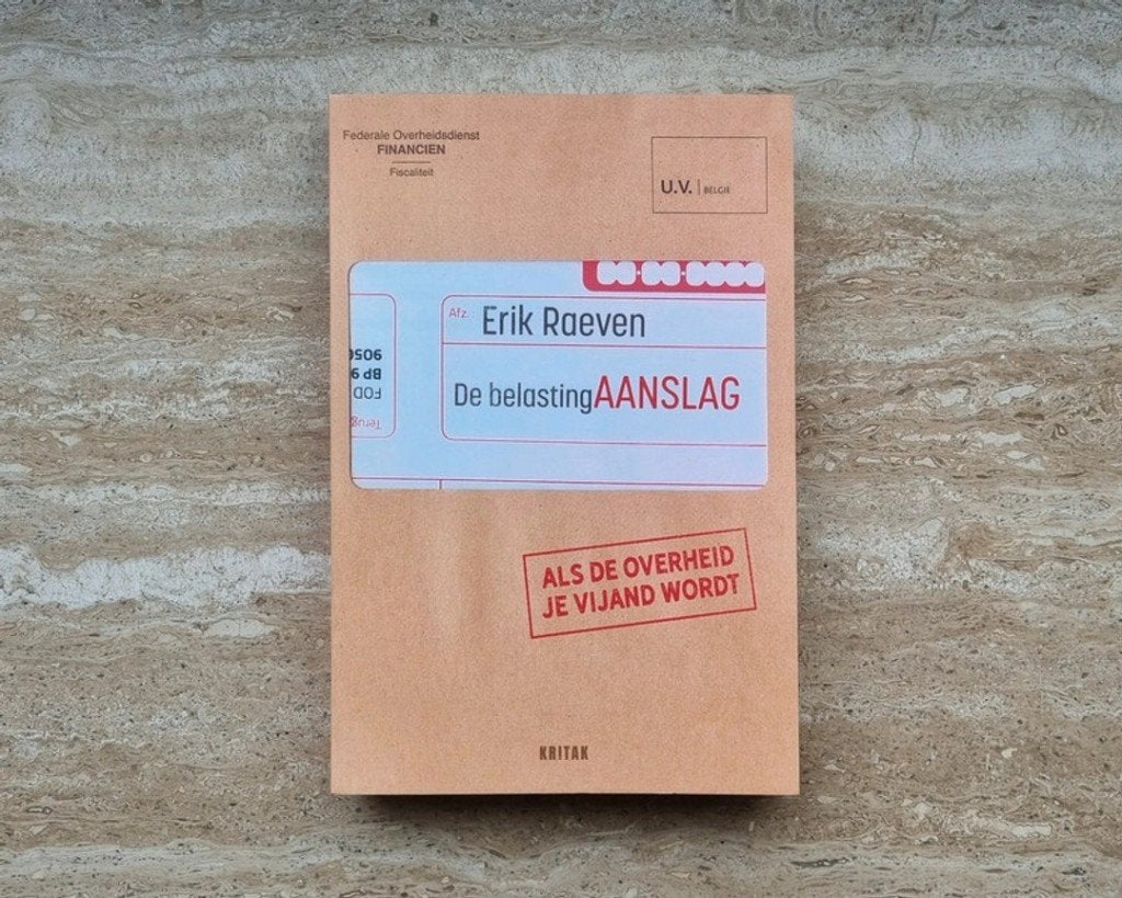 De belastingAANSLAG, als overheid vijand wordt, Erik Raeven, Neuf, Juridique et Droit, Erik Raeven, Envoi