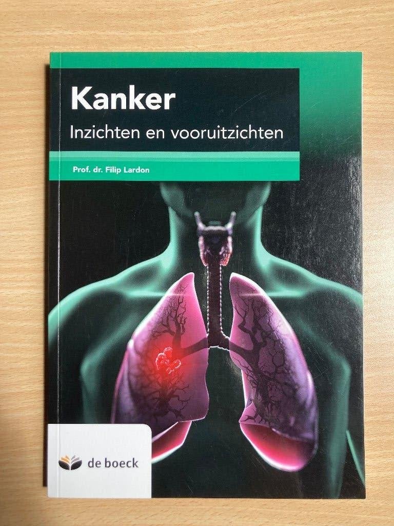 Kanker: Inzichten en vooruitzichten: Prof. Dr. Filip Lardon, Boeken, Ophalen, Zo goed als nieuw, Hoger Onderwijs, Filip Lardon