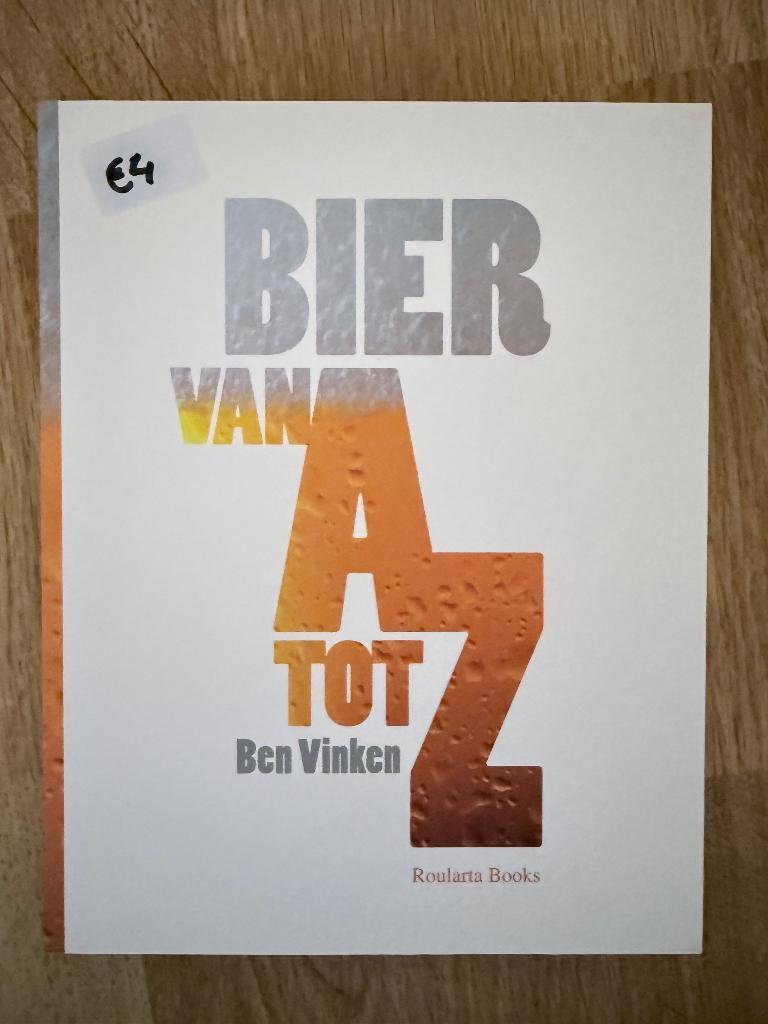 Boek Bier van A tot Z van Ben Vinten 158 pagina's, Enlèvement, Neuf