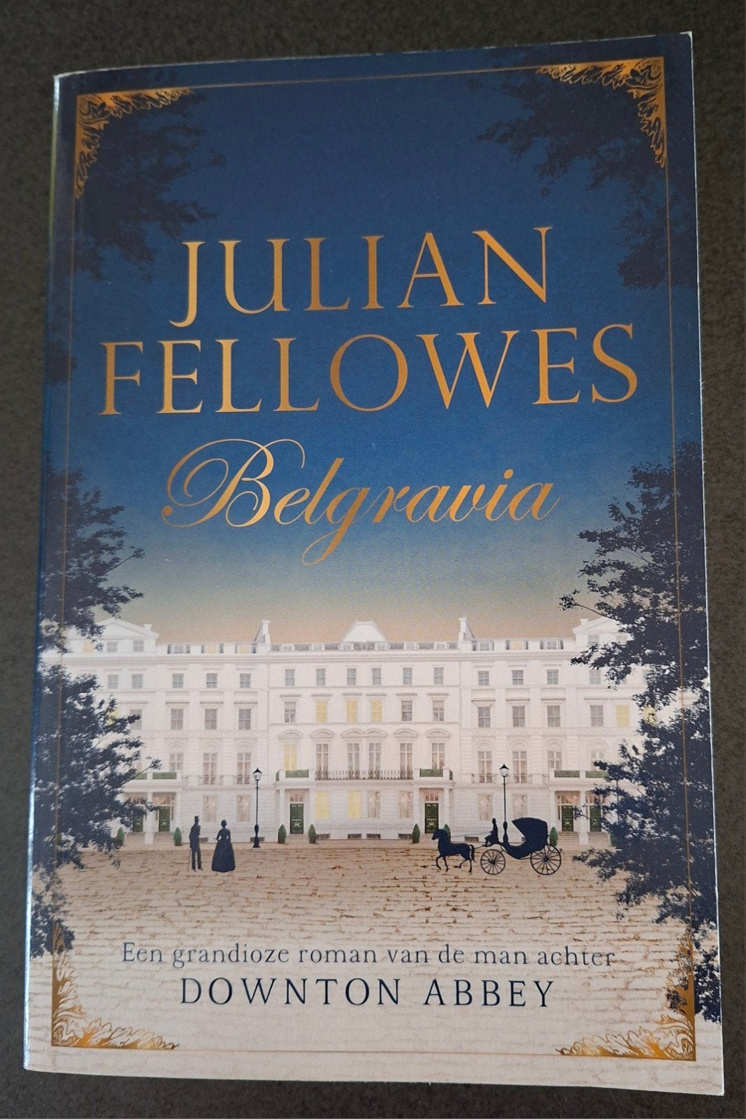 Fellowes Julian : Belgravia, Boeken, Ophalen