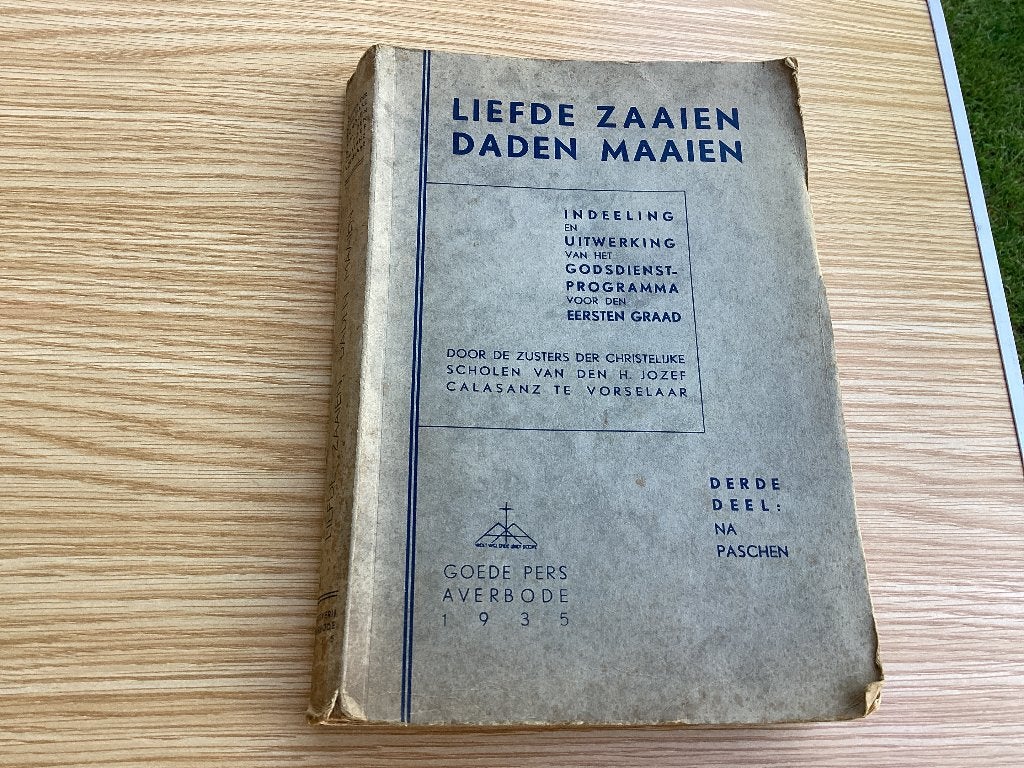 Liefde zaaien daden maaien. NA Paschen, Antiek en Kunst, Ophalen of Verzenden