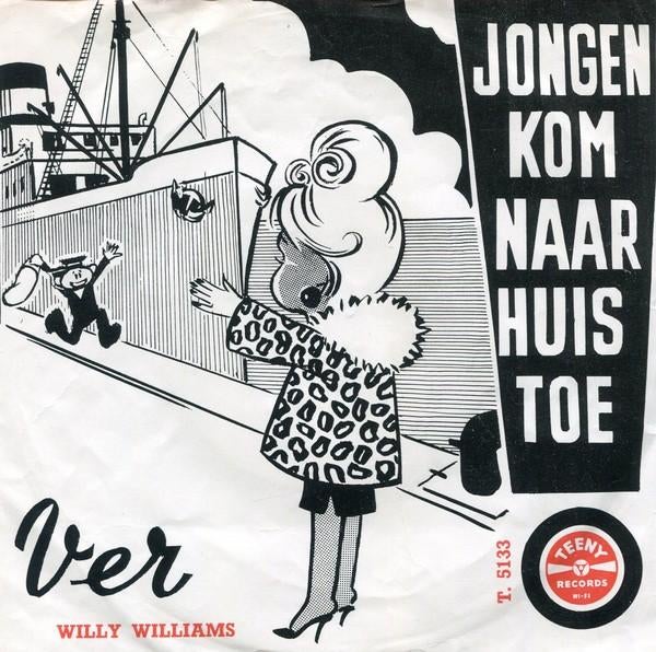 vinylsingle willy williams-ver/jongen kom naar huis toe --, Cd's en Dvd's, Ophalen of Verzenden, Gebruikt, Nederlandstalig