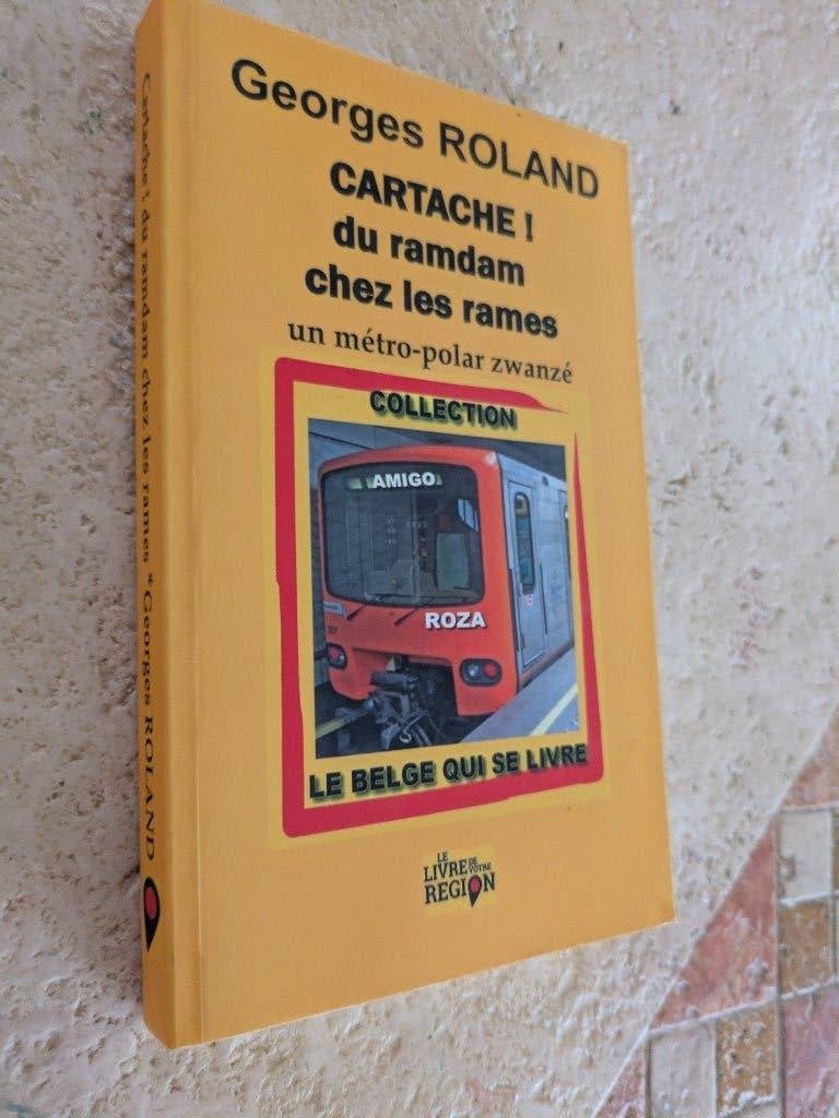 Cartache ! du ramdam chez les rames (Georges Roland)., Livres, Envoi, Comme neuf, Georges Roland.