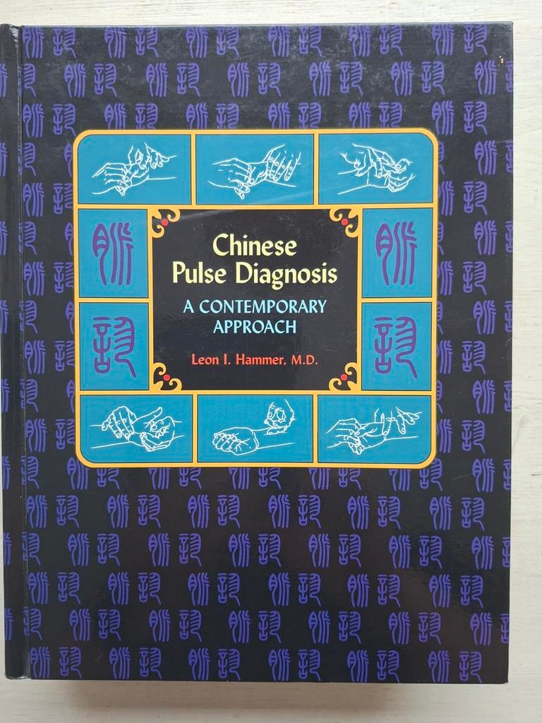 Chinese Pulse Diagnosis – Leon Hammer, Boeken, Studieboeken en Cursussen, Zo goed als nieuw, Overige niveaus, Ophalen of Verzenden