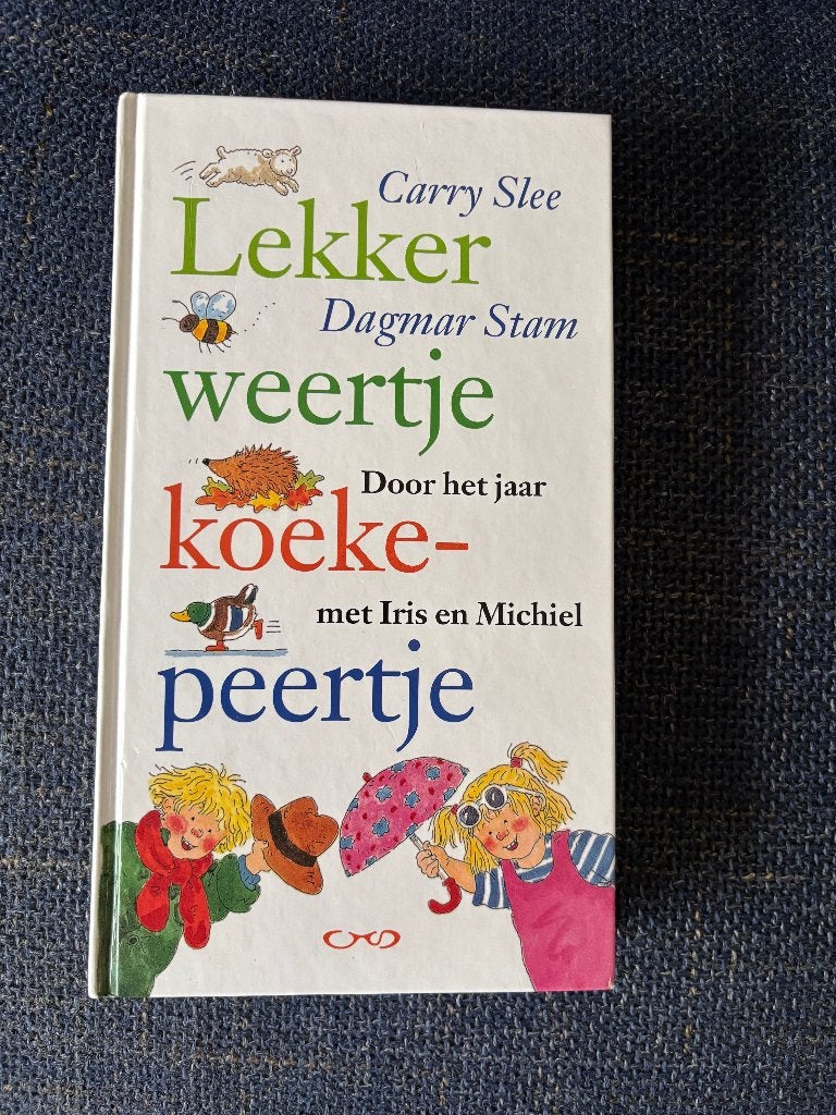 Lekker weertje koekepeertje jaar Iris Michiel Carry Slee, Jongen of Meisje, Carry Slee, Ophalen of Verzenden, Zo goed als nieuw