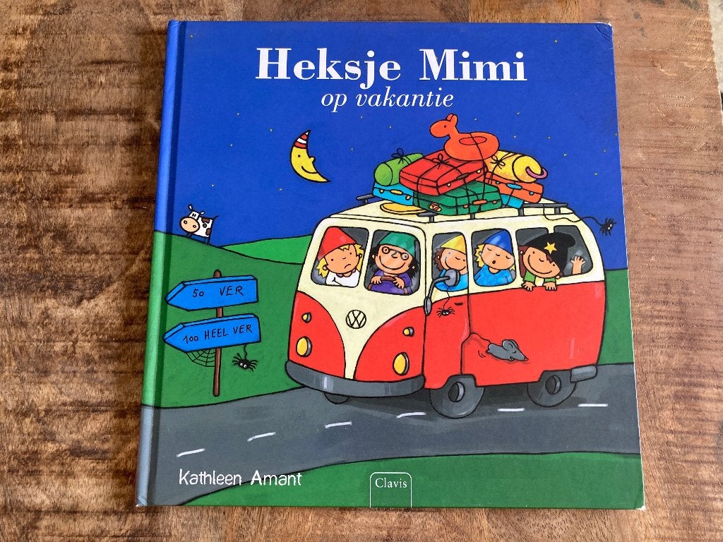 Prentenboek ' Heksje Mimi op vakantie' - Kathleen Amant, Ophalen of Verzenden, Gelezen, Kathleen Amant