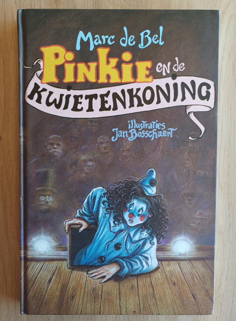 Marc de Bel - Pinkie en de Kwietenkoning, Boeken, Ophalen of Verzenden, Zo goed als nieuw, Marc de Bel, Fictie