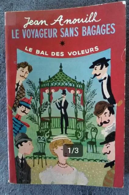 "Le voyageur sans bagage + Le bal des voleurs" Jean Anouilh, Enlèvement ou Envoi, Théâtre, Utilisé, JEAN ANOUILH