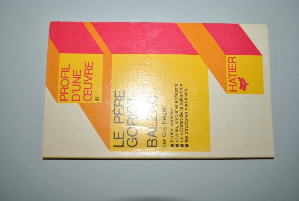 Père Goriot/Balzac Profil oeuvre Hatier Bon état, Boeken, Literatuur, Ophalen of Verzenden, Gelezen, België