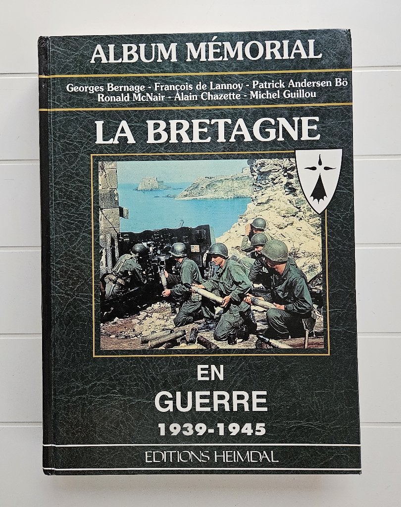La Bretagne en Guerre 1939 - 1945 : Album mémorial, Georges Bernage, Enlèvement ou Envoi, Deuxième Guerre mondiale, Utilisé