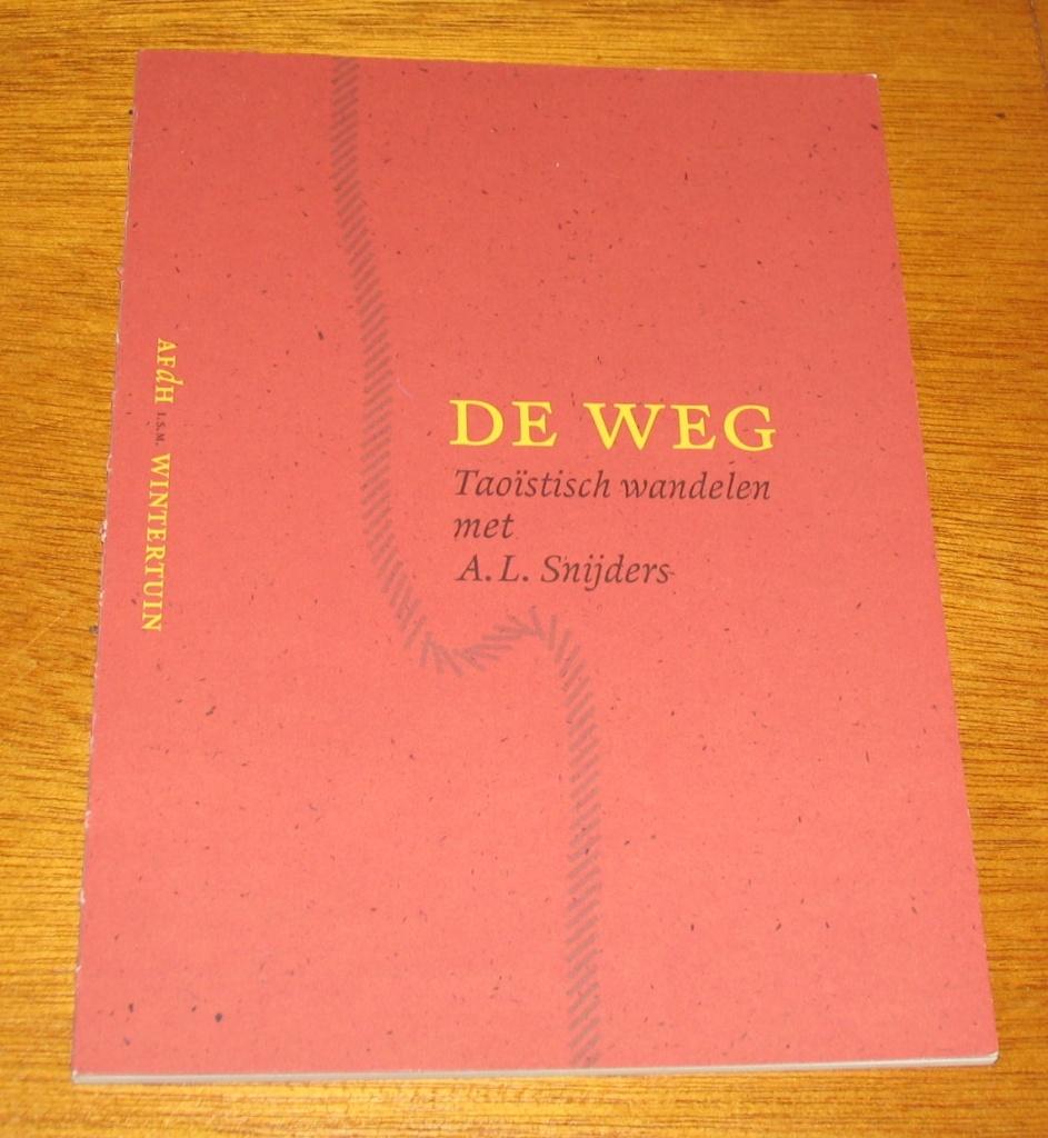 DE WEG - Taoïstisch wandelen met A.L. Snijders, Ophalen of Verzenden, Zo goed als nieuw
