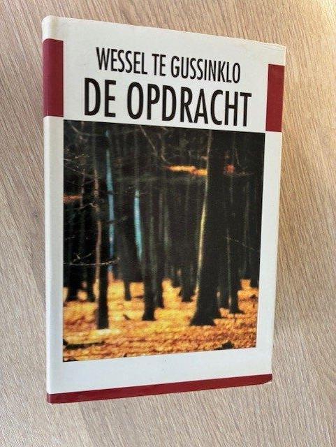 De opdracht - Wessel te Gussinklo, Envoi, Utilisé, Wessel te Gussinklo, Belgique
