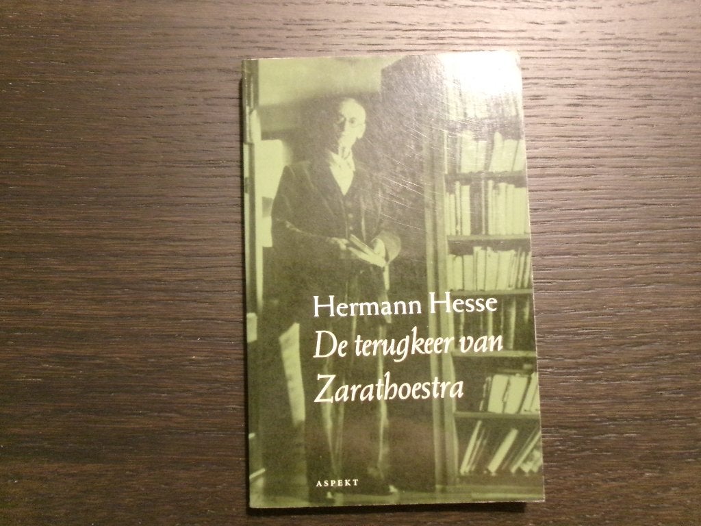 De terugkeer van Zarathoestra  -Hermann Hesse-, Ophalen of Verzenden
