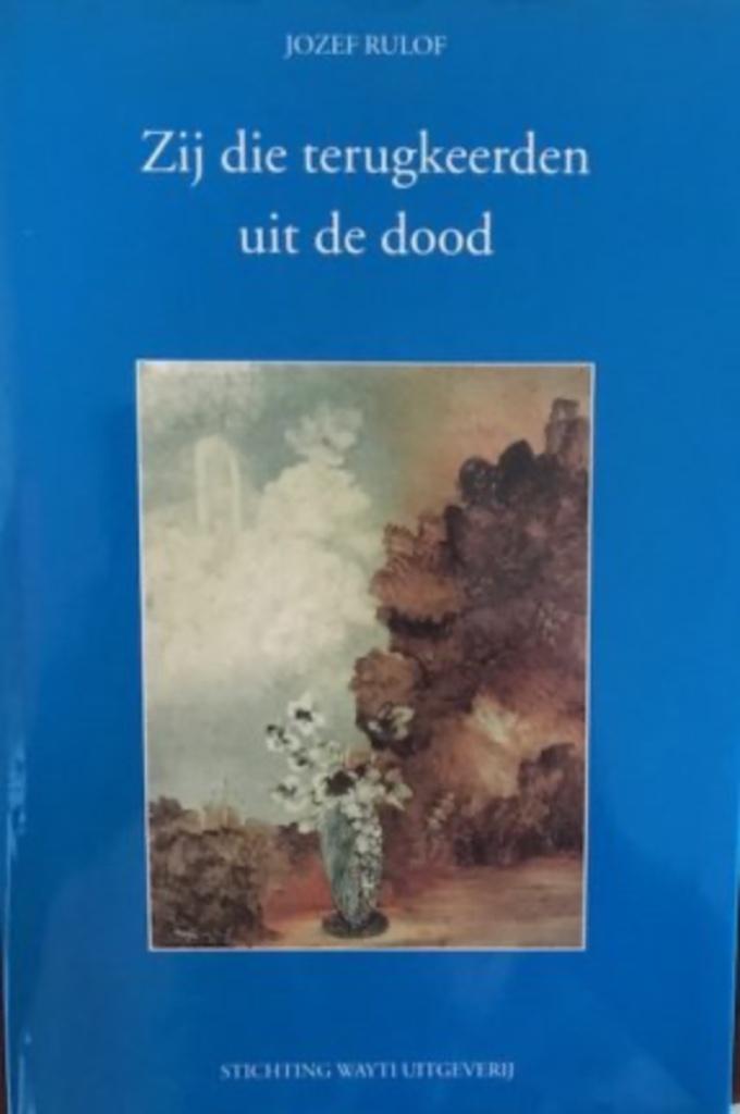Zij die terugkeerden uit de dood, Jozef Rulof, Boeken, Ophalen