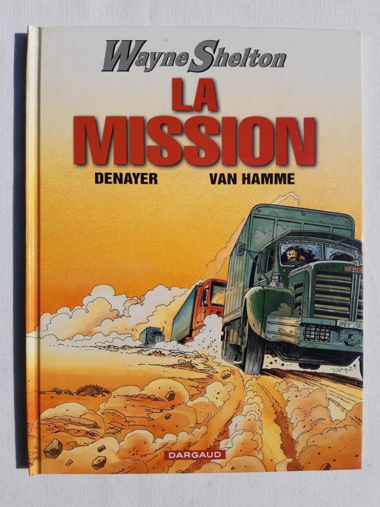 BD "Wayne Shelton - La Mission" Tome 1 par Denayer Van Hamme, Une BD, Envoi, Utilisé