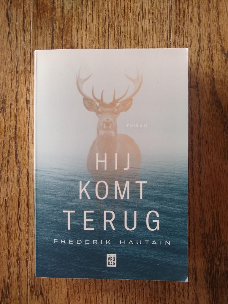 Hij komt terug - Frederik Hautain, Boeken, Romans, Zo goed als nieuw, België, Ophalen of Verzenden