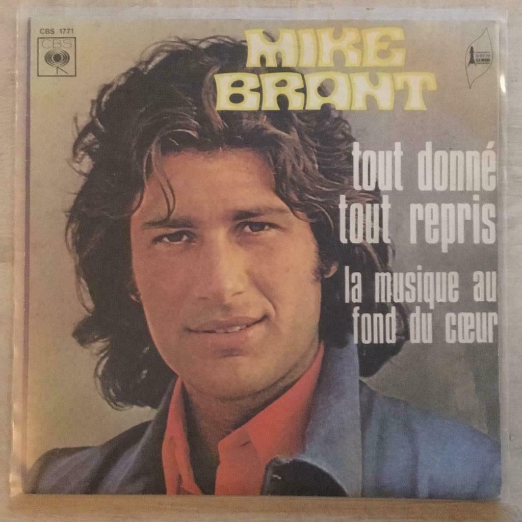 7" Mike Brant - Tout Donné Tout Repris (CBS 1973) VG+, Envoi, Utilisé, Pop
