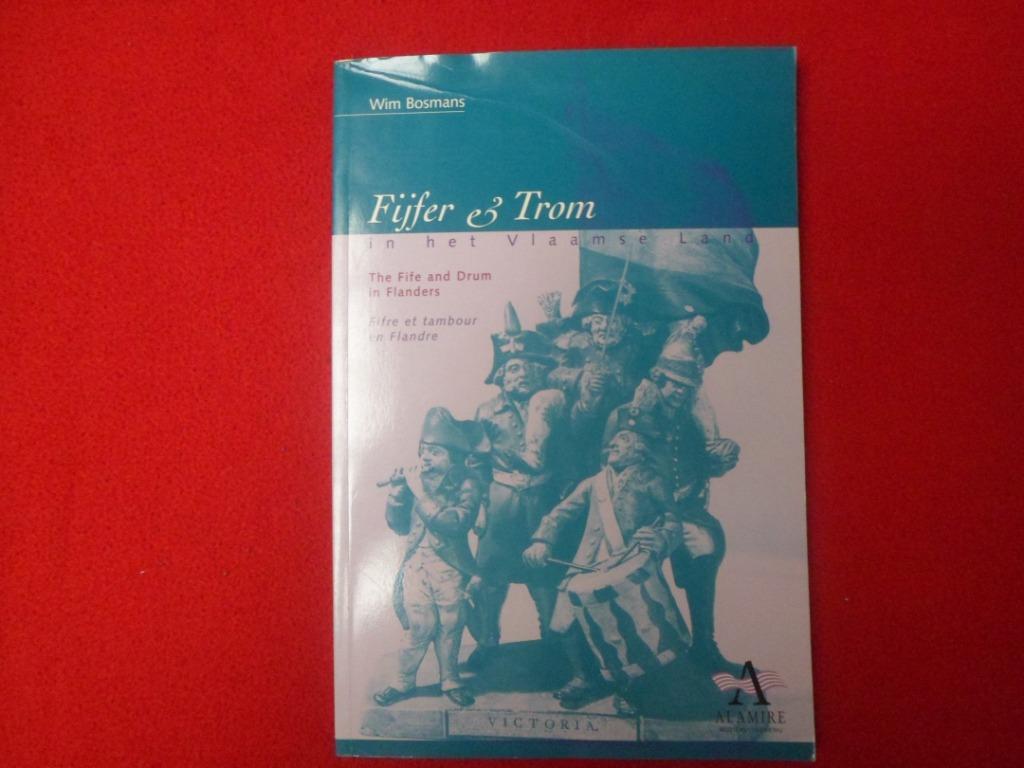 Wim Bosmans: Fijfer & Trom in het Vlaamse Land, Gelezen, Ophalen of Verzenden, Overige onderwerpen, Wim Bosmans