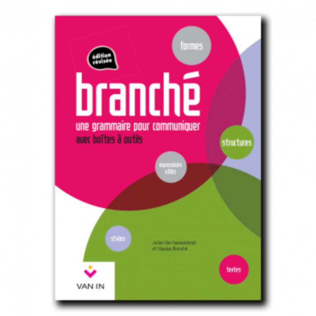 Schooboek Branché - Une grammaire pour communiquer, Boeken, Ophalen, Frans, ASO, Nieuw