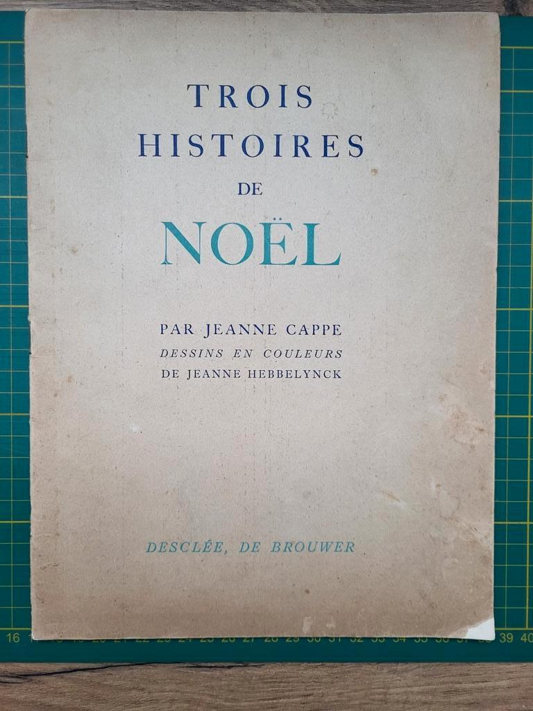 Trois histoires de Noël - Jeanne Cappe - Jeanne Hebbelynck, Enlèvement ou Envoi, Utilisé