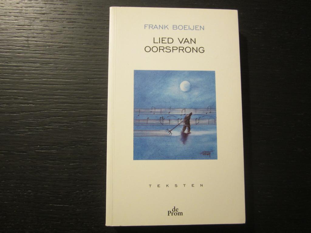 Lied van oorsprong  -Teksten-  Frank Boeijen   Getekend !!!!, Enlèvement ou Envoi
