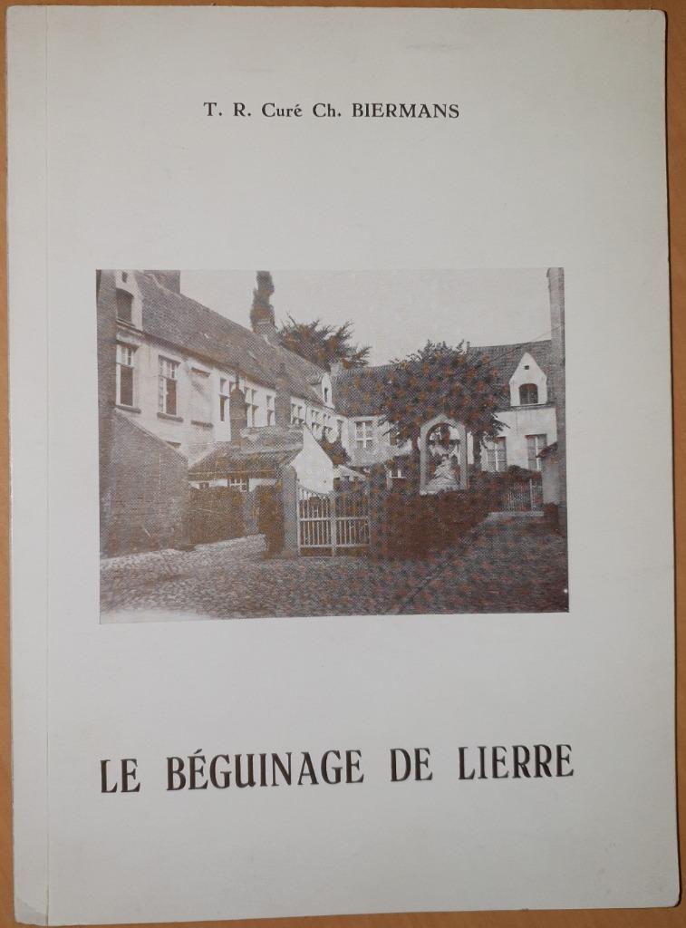 Le Béguinage de Lierre. Etude historique et artistique, Enlèvement ou Envoi, Biermans Charles, Comme neuf, 20e siècle ou après