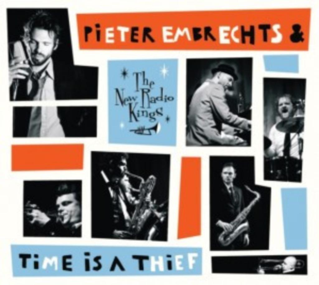 Pieter Embrechts & The New Radio Kings -Time Is A Thief, Enlèvement ou Envoi, Comme neuf