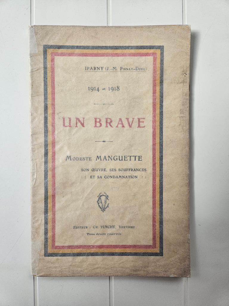 1914-1918 Un brave - Modeste Manguette, Enlèvement ou Envoi, Utilisé, J. M. Pirnay-Deru