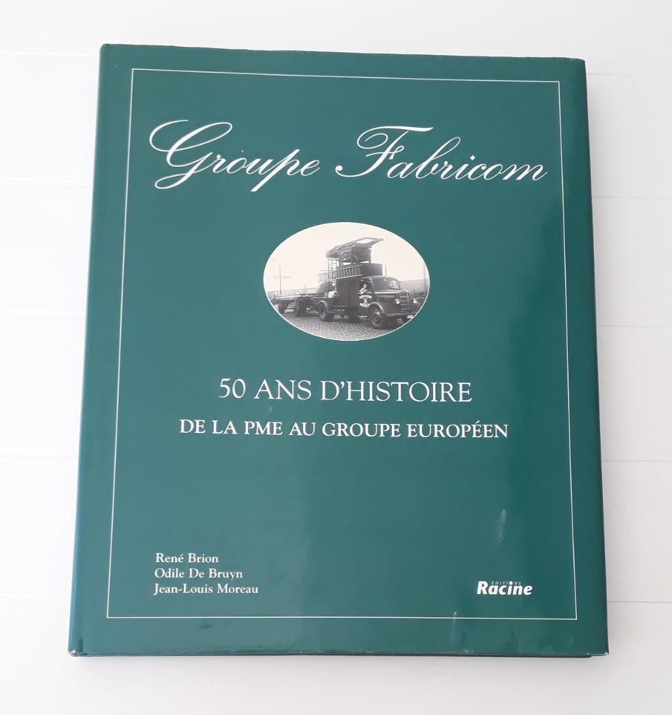 Fabricom Group 50 jaar geschiedenis 1946 - 1996: van KMO's t, Ophalen of Verzenden, Gelezen, René Brion