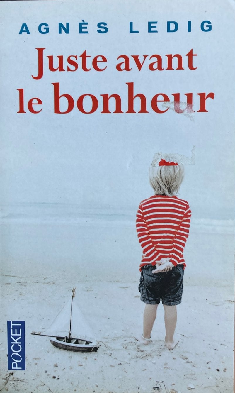 AGNES LEDIG - JUSTE AVANT LE BONHEUR, Livres, Enlèvement ou Envoi, AGNES LEDIG