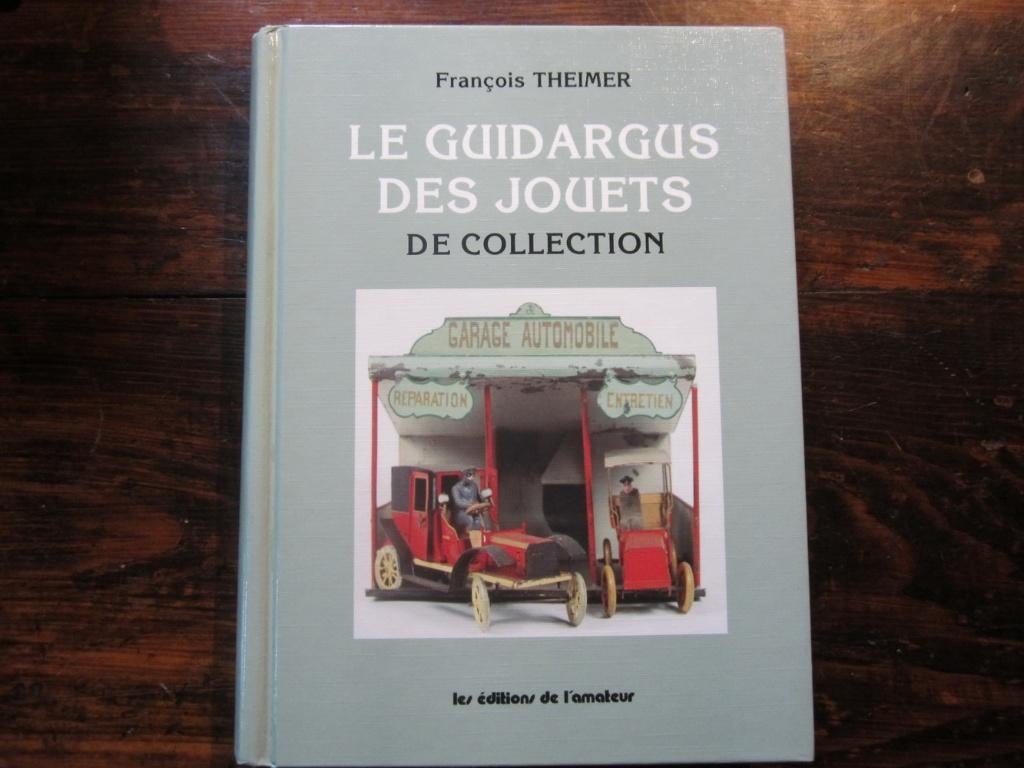 le guide de l'Argus des Jouets, Fr. Theimer, Envoi, Comme neuf, Autres sujets/thèmes