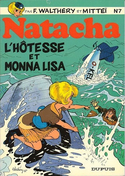 Natacha - 7 - L'hôtesse et Monna Lisa (EO 1979 broché), Enlèvement ou Envoi, Une BD, Comme neuf, F. Walthéry