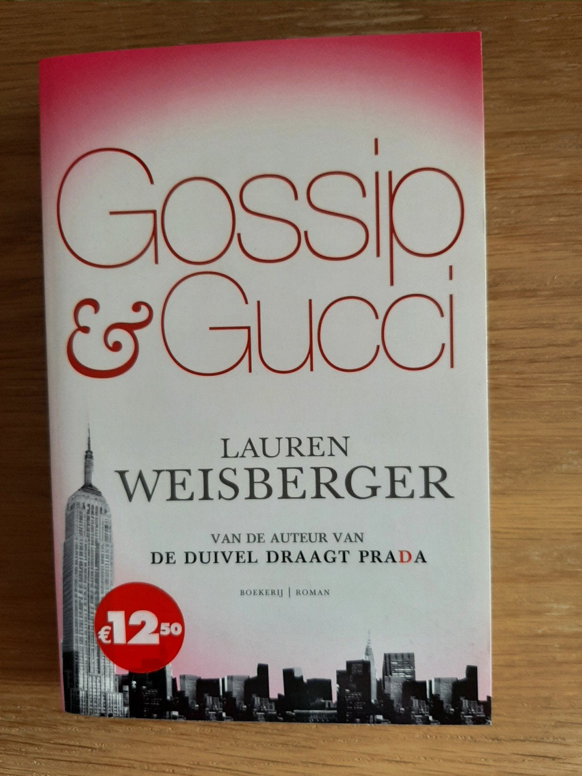 Gossip & Gucci - Lauren Weisberger, Livres, Romans, Enlèvement