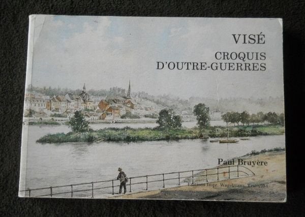 Visé  -  Croquis d'outre-guerres  (Paul Bruyère), Enlèvement ou Envoi, Liège