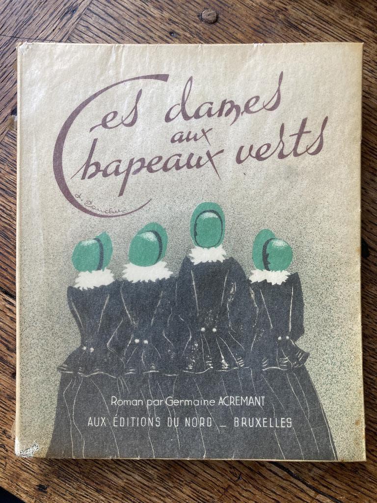 AUX EDITIONS DU NORD De dames met groene hoeden 1943, Boeken, Literatuur, Gelezen, België, Ophalen