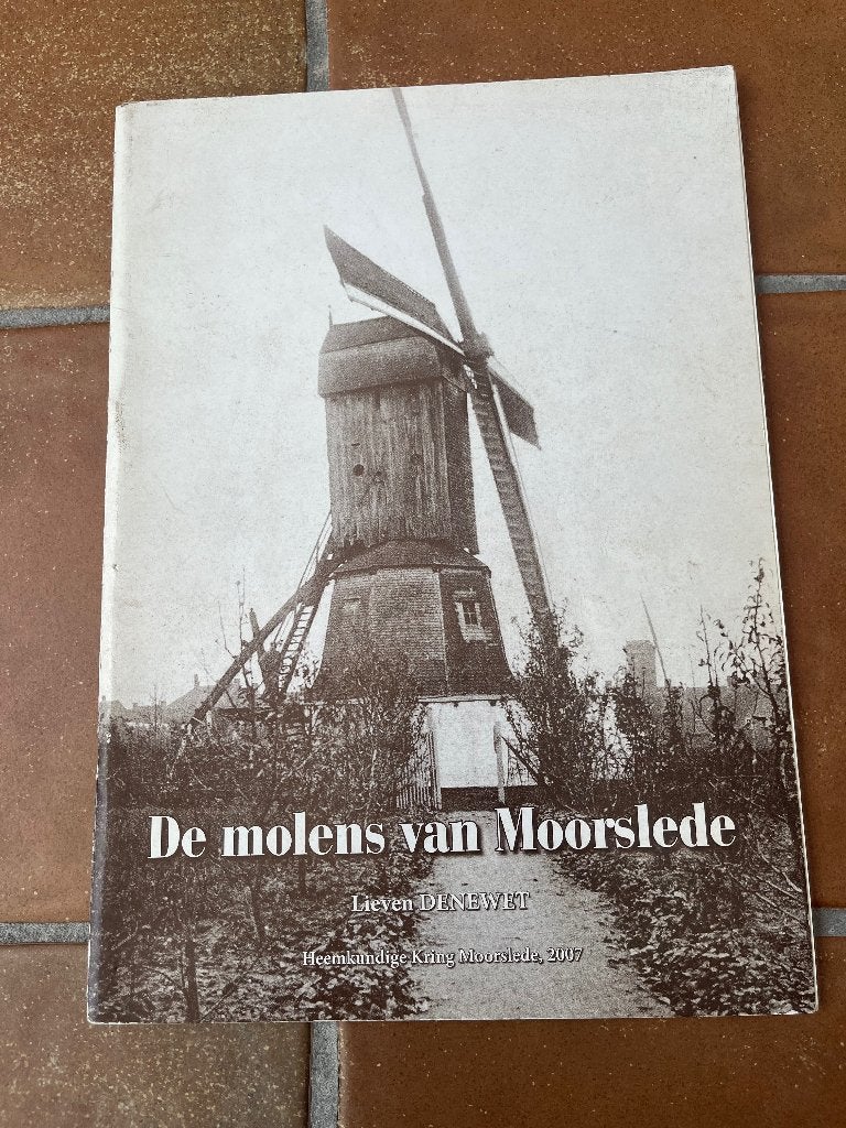 De molens van Moorslede -2007, Verzenden, Gelezen, Lieven Denewet