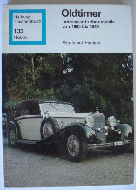 Oldtimer 1885-1939 Ferdinand Hediger Hallwag 133, Boeken, Auto's | Boeken, Zo goed als nieuw, Algemeen, Verzenden