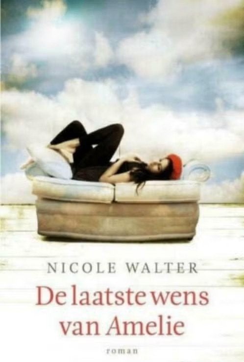 De laatste wens van Amelie / Nicole Walter, Ophalen of Verzenden, Zo goed als nieuw